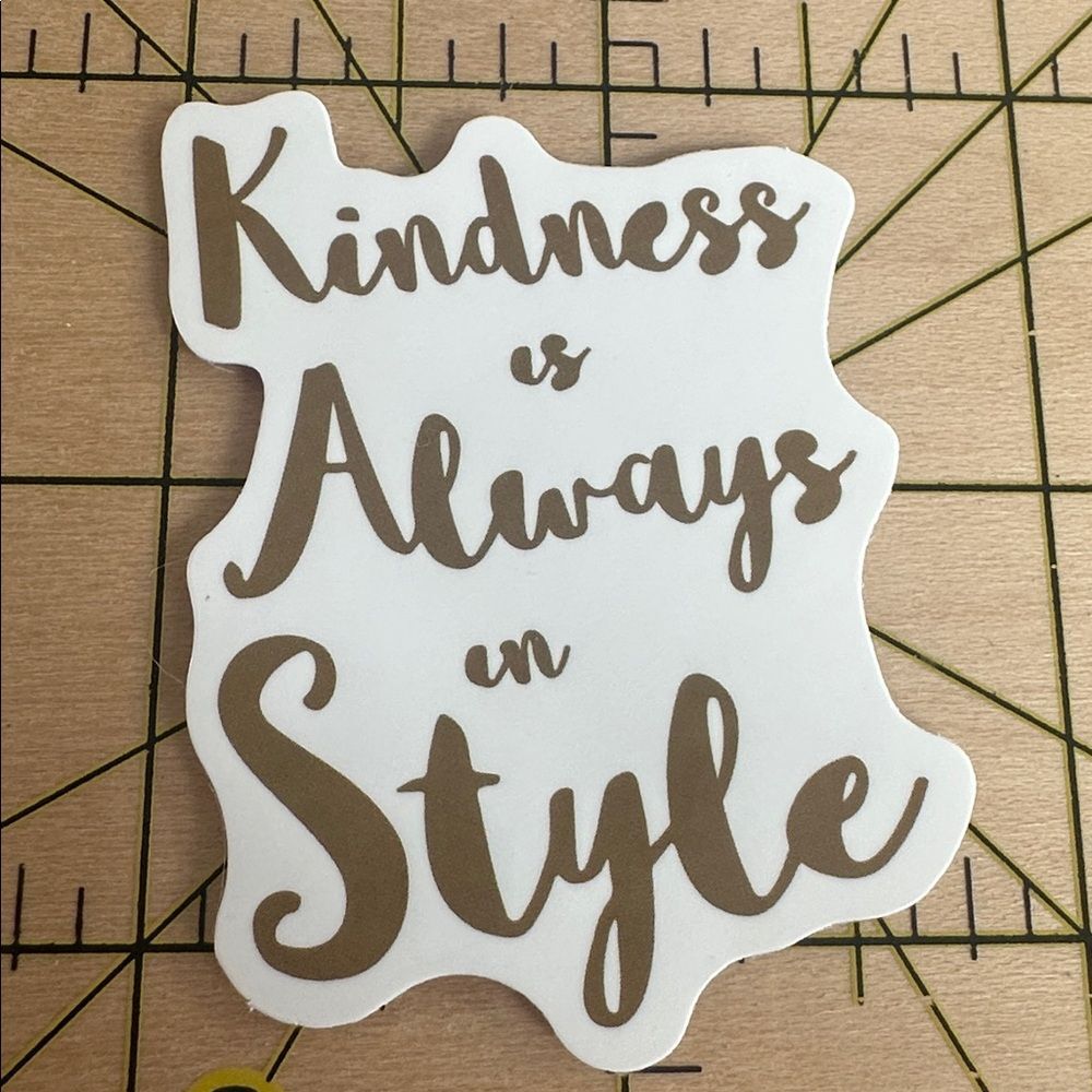 💜13/$13 +Bundle Sticker Sale | Kindness is Always in Style Waterproof Sticker